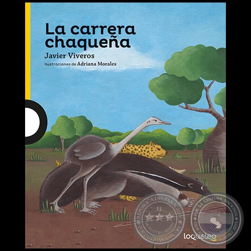 LA CARRERA CHAQUEA - Autor: JAVIER VIVEROS - Ao 2018